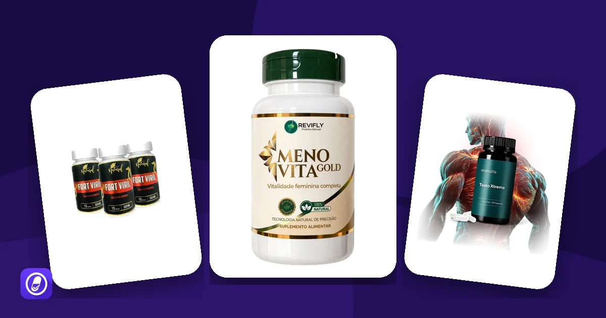Suplementos avaliados no AuditaDose do segmento de libido e climatério: Fort Viril, MenoVita Gold e Testo Xtreme