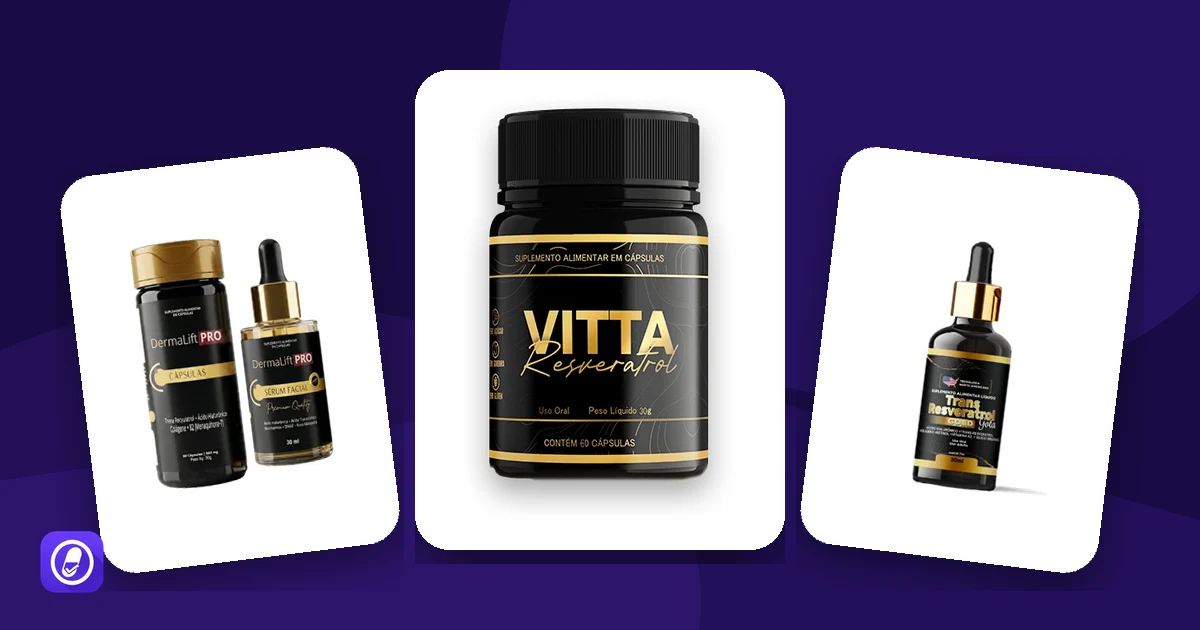 Suplementos com resveratrol avaliados pelo AuditaDose: DermaLift Pro, Vitta Resveratrol e Trans Resveratrol Gota