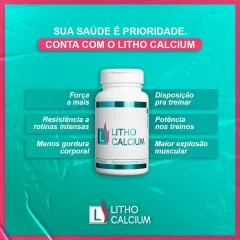 Frasco branco do Litho Calcium com a marca no rótulo, cercado por frases de divulgação sobre força, resistência e rotina de treino